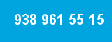 938 961 55 15